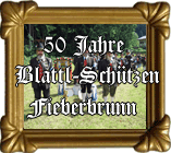 50 Jahre Blattl-SchÃ¼tzen Fieberbrunn 15.06.2008
